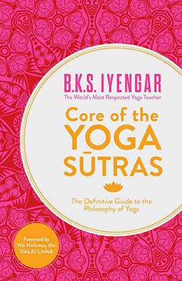 Core Of The Yoga Sutras