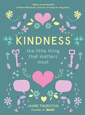 Kindness-The Little Thing That Matters Most