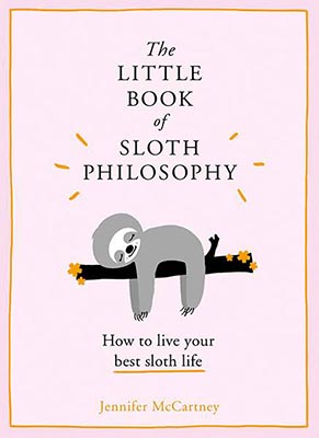 The Little Book Of Sloth Philosophy