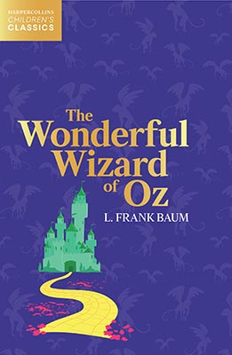 The Wonderful Wizard Of Oz - Harpercollins Children’s Classi