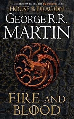 A Song Of Ice And Fire — Fire And Blood