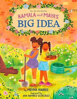 Kamala And Maya’s Big Idea