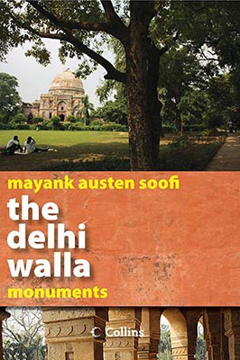 The Delhi Walla - Monuments