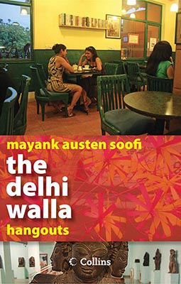 The Delhi Walla - Hangouts