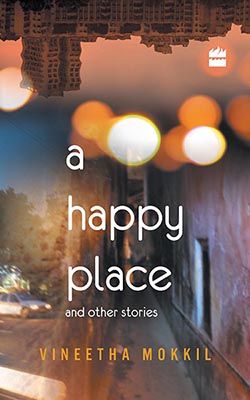 A Happy Place & Other Stories