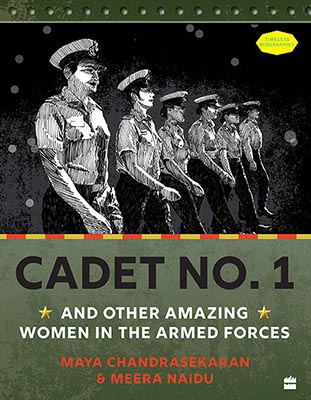 Cadet No. 1 And Other Amazing Women In The Armed Forces SHORTLISTED FOR THE ATTA GALATTA CHILDREN