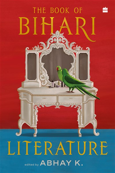 The Book of Bihari Literature, Bihar Culture in poems, essays, stories