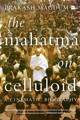 The Mahatma on Celluloid