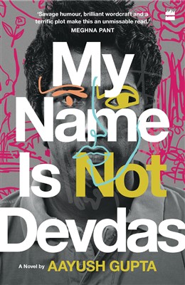 My Name Is Not Devdas