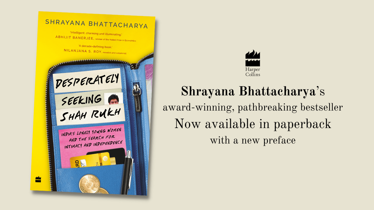 Desperately Seeking Shah Rukh Now Available in Paperback